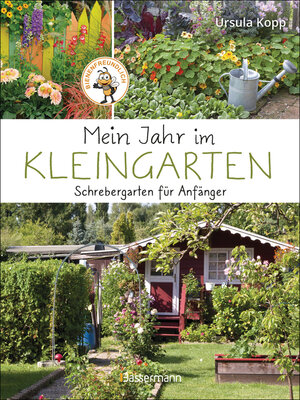 cover image of Mein Jahr im Kleingarten. Schrebergarten für Anfänger